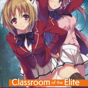 Classroom of the Elite - Light Novel 02